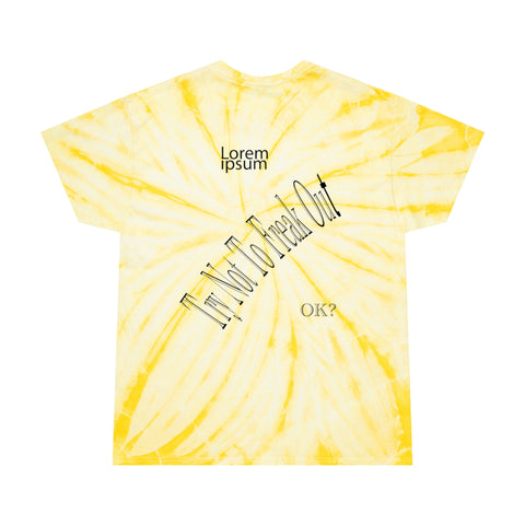 Cristal Visions Try not to freak out Tie-Dye Tee